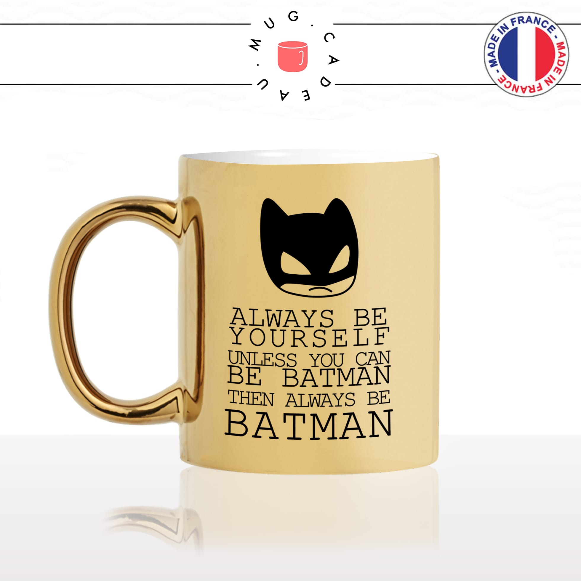 mug-tasse-doré-or-gold-super-héro-be-yourself-be-batman-masque-cape-cool-humour-fun-idée-cadeau-personnalisé-café-thé-chocolat-min