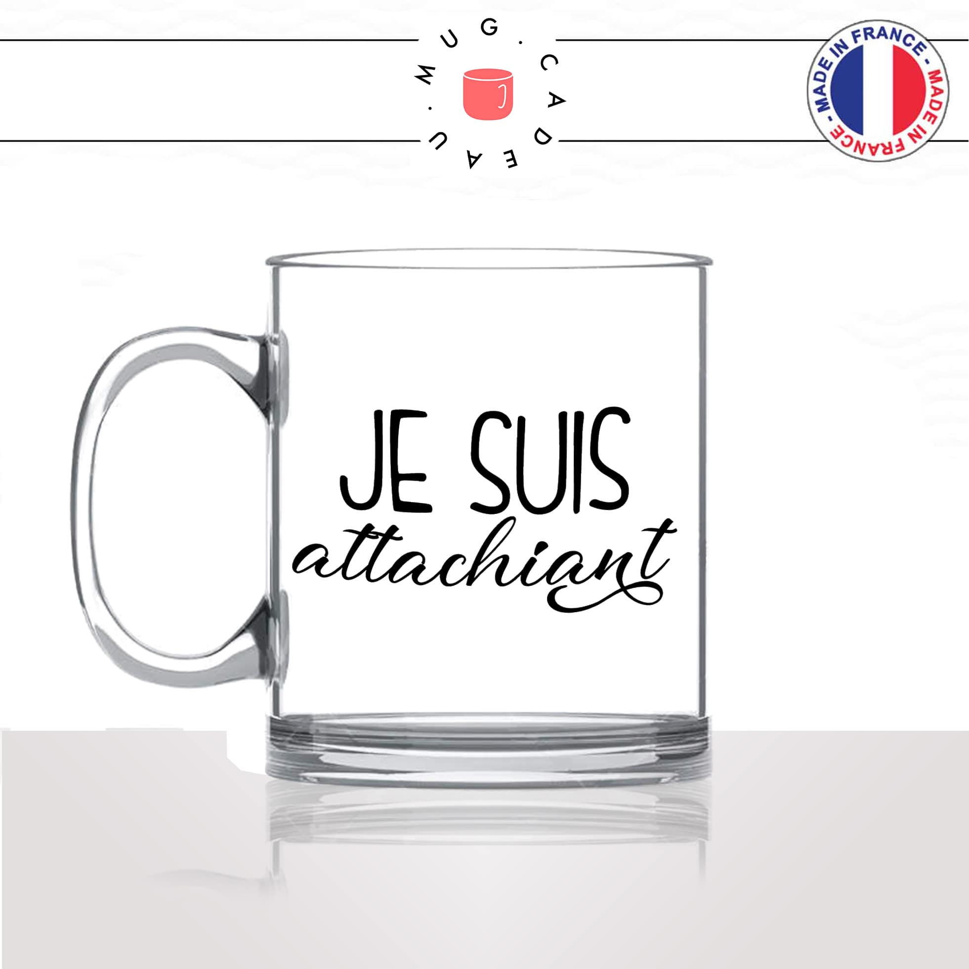 mug-tasse-en-verre-transparent-glass-je-suis-attachiant-homme-chiant-amoureux-couple-st-valentin-amour-fun-café-thé-idée-cadeau-original-personnalisable-min