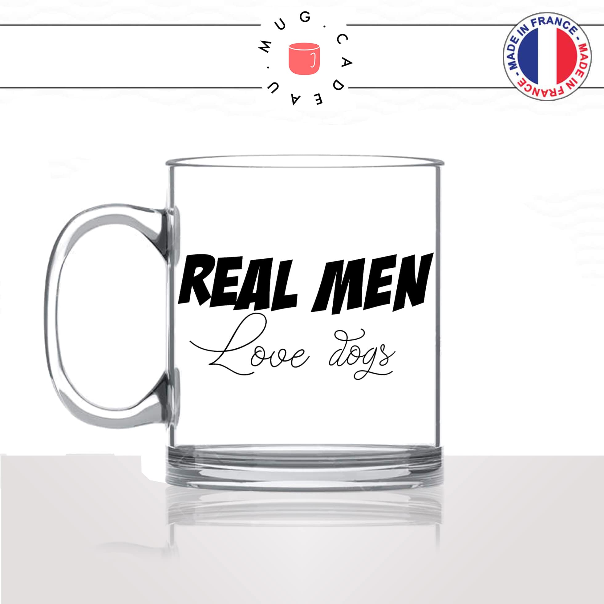 tasse-mug-en-verre-glass-real-men-love-dogs-homme-chien-amour-mignon-animal-chiot-noir-fun-café-thé-idée-cadeau-original-personnalisé-min