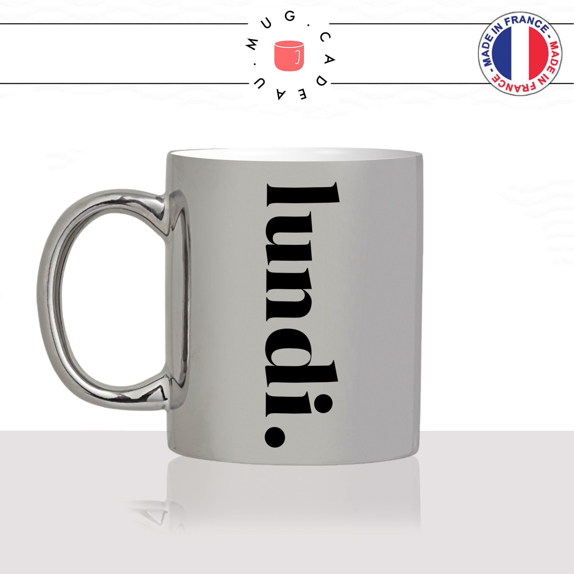 mug-tasse-silver-argenté-lundi-calligraphie-lettrine-mot-boulot-matin-reveil-décoration-amie-idée-cadeau-original-personnalisé-café-thé-min