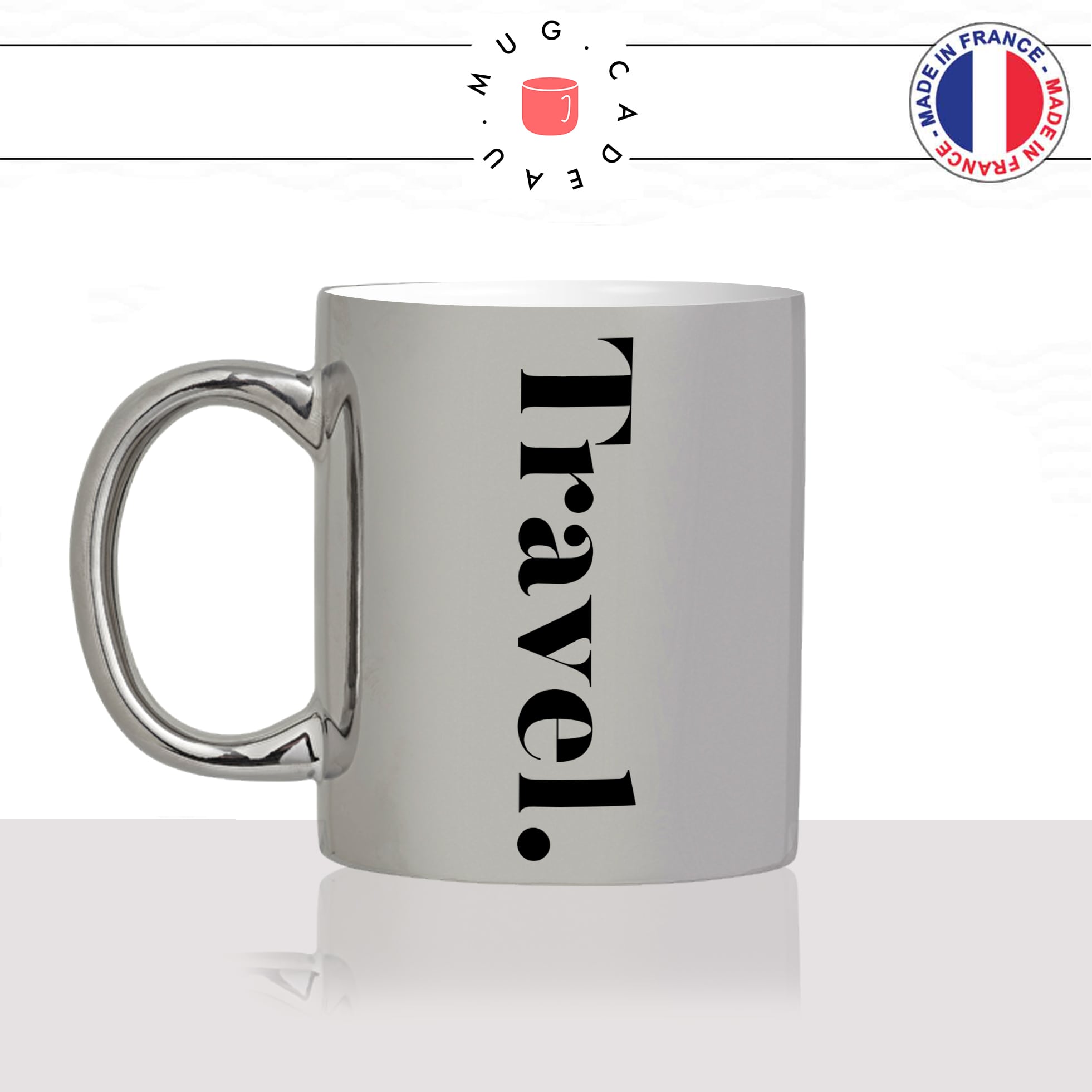 mug-tasse-silver-argenté-travel-voyage-calligraphie-lettrine-mot-anglais-collegue-décoration-amie-idée-cadeau-original-personnalisé-café-thé-min