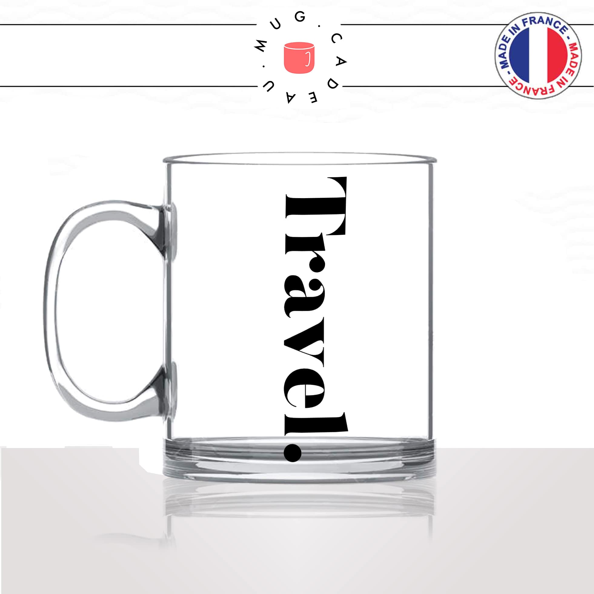 mug-tasse-en-verre-transparent-glass-travel-voyage-calligraphie-lettrine-mot-anglais-collegue-décoration-amie-idée-cadeau-original-personnalisé-café-thé-min