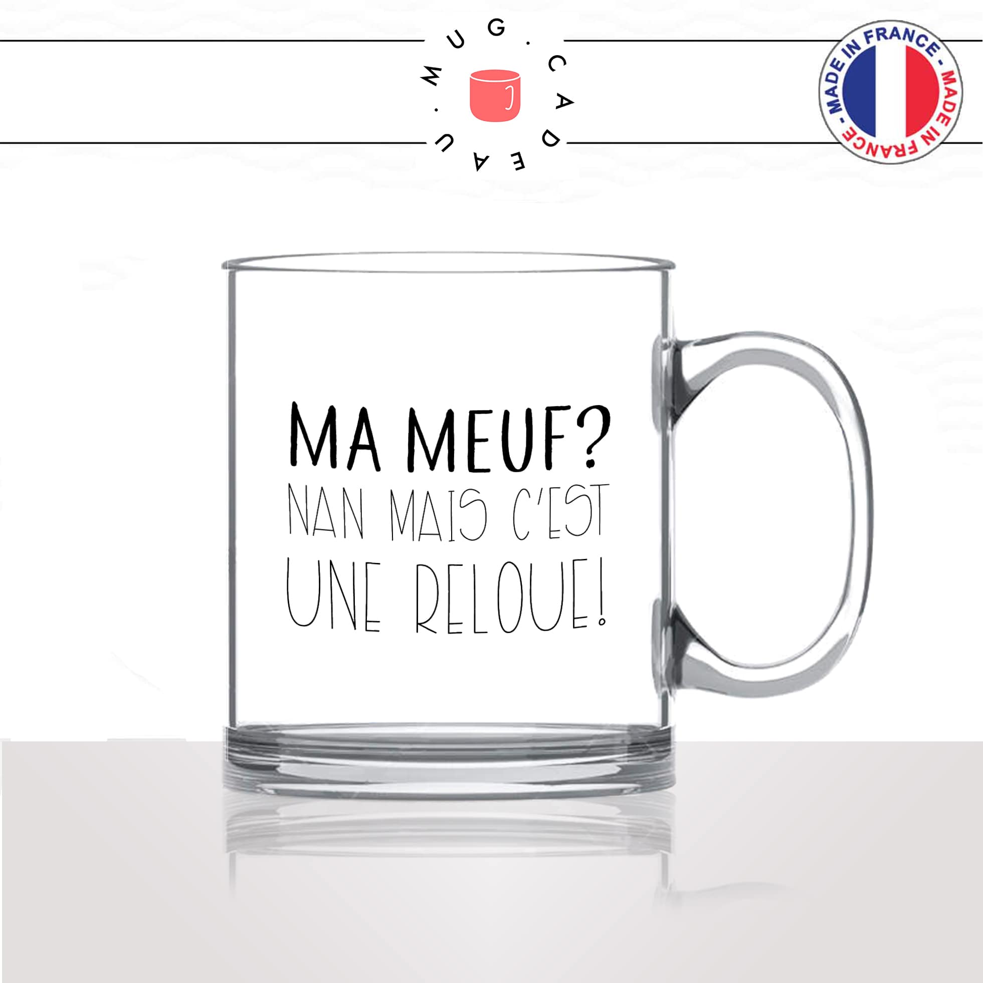 mug-tasse-en-verre-transparent-glass-ma-meuf-cest-une-reloue-femme-chiante-couple-amour-cool-humour-fun-idée-cadeau-personnalisé-café-thé2-min
