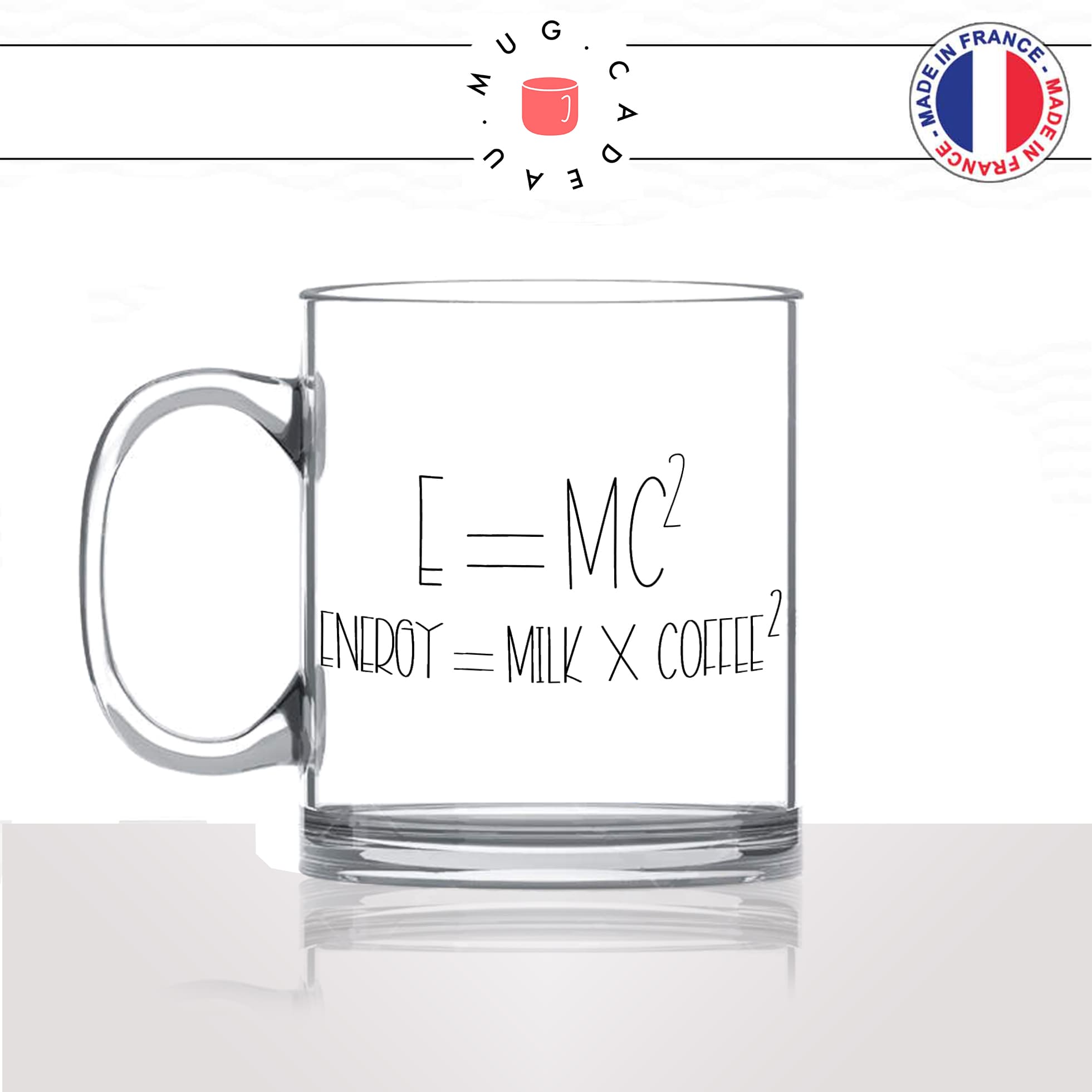 mug-tasse-en-verre-transparent-glass-E=mc2-lait-macchiato-matin-reveil-collegues-travail-drole-cool-humour-fun-idée-cadeau-personnalisé-café-thé
