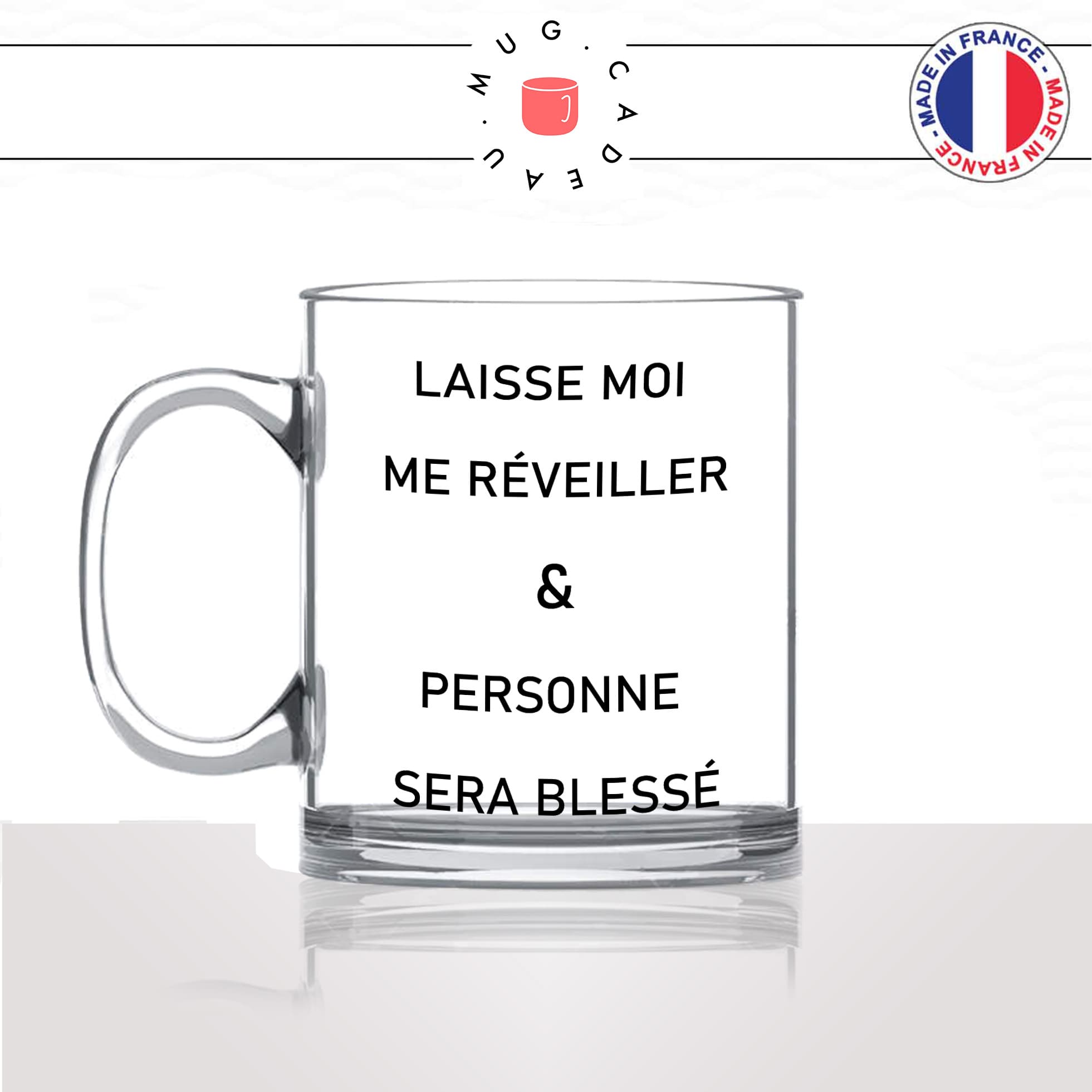 mug-tasse-en-verre-transparent-glass-laisse-moi-me-reveiller-blesser-matin-reveil-collegue-travail-cool-humour-fun-idée-cadeau-personnalisé-café-thé