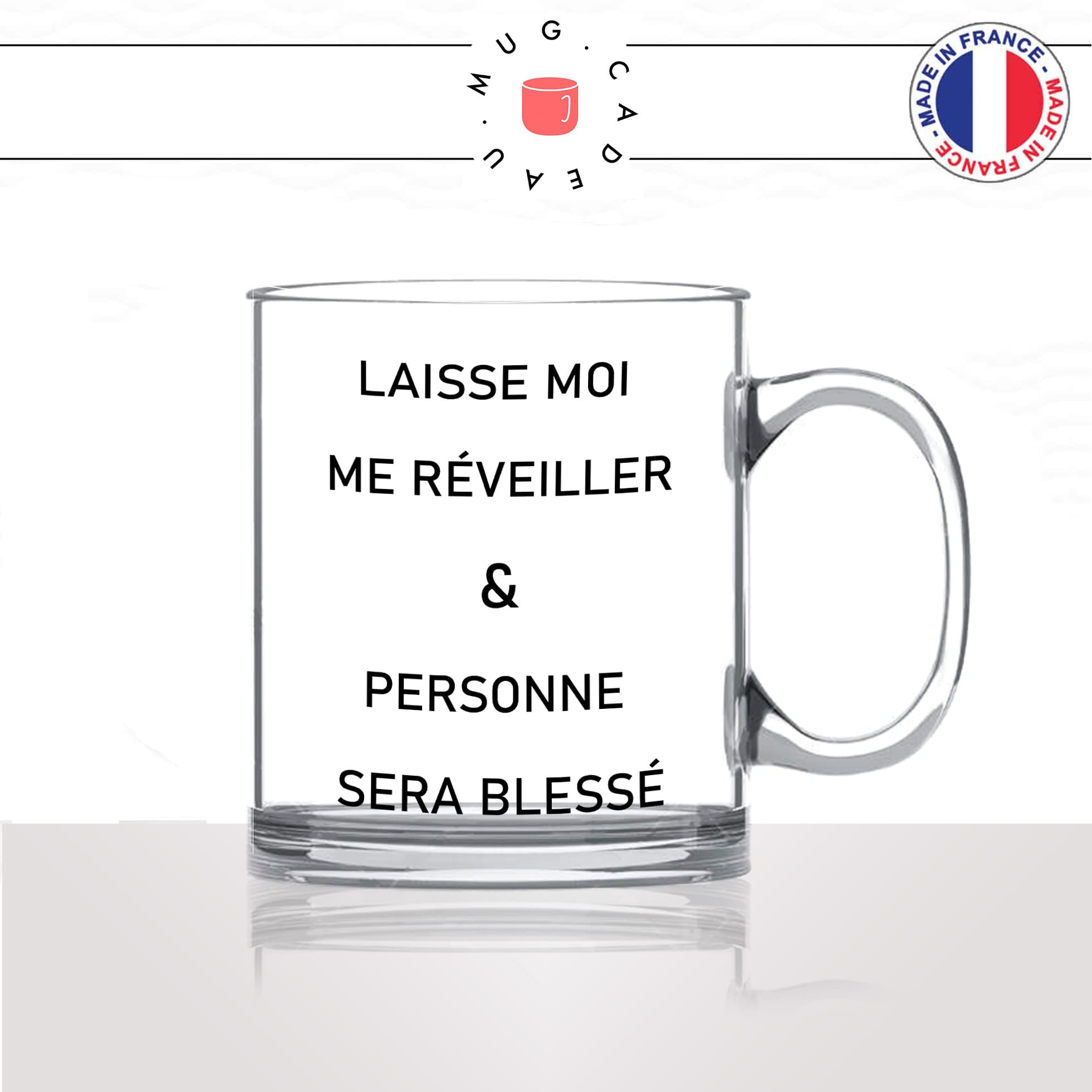 mug-tasse-en-verre-transparent-glass-laisse-moi-me-reveiller-blesser-matin-reveil-collegue-travail-cool-humour-fun-idée-cadeau-personnalisé-café-thé2