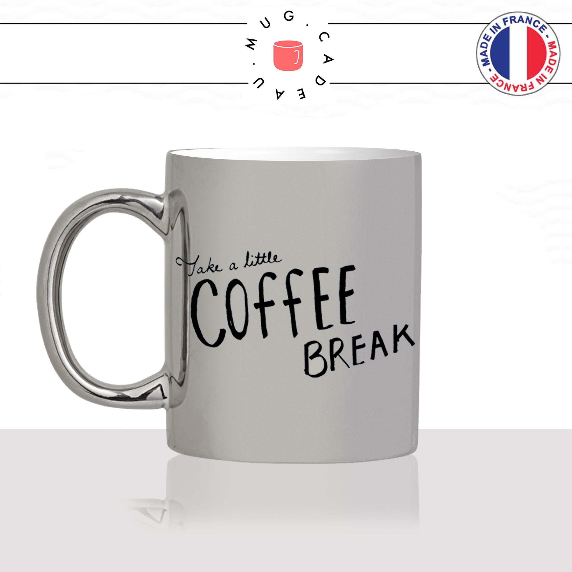 mug-tasse-silver-argenté-argent-take-a-coffee-break-matin-reveil-collegue-travail-cool-humour-fun-idée-cadeau-personnalisé-café-thé-min