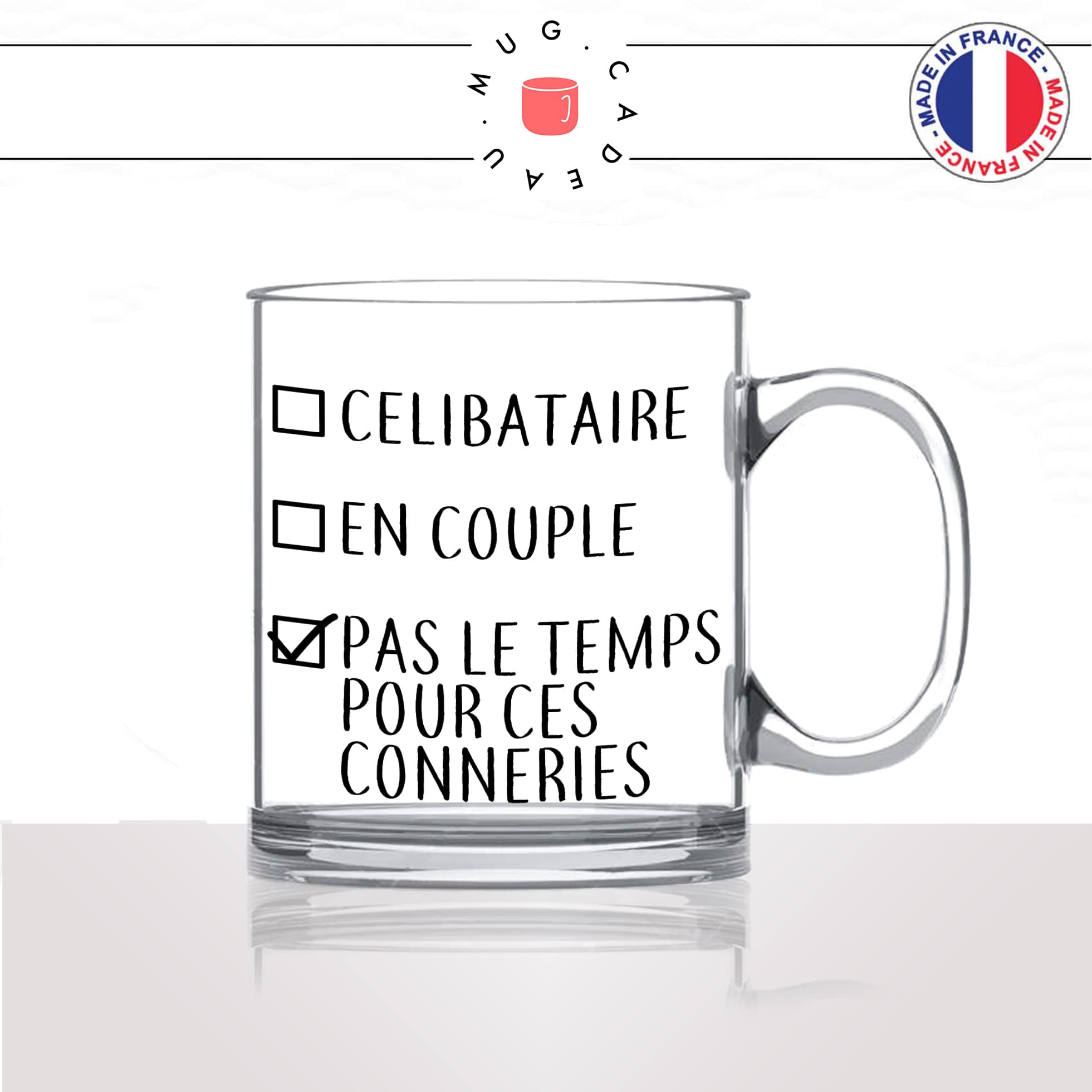 mug-tasse-en-verre-transparent-glass-célibataire-en-couple-pas-le-temps-pour-ces-conneries-homme-femme-humour-cool-idée-cadeau-fun-drole-café-thé2-min