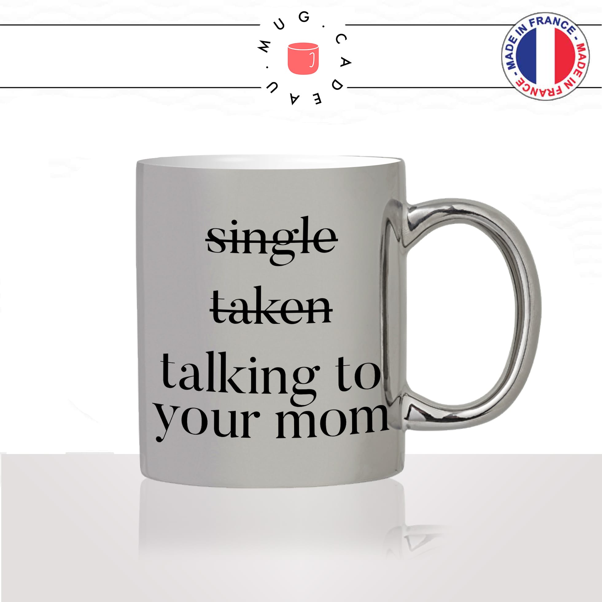 mug-tasse-argent-silver-gris-célibataire-en-couple-ta-mère-single-taken-your-mom-amour-homme-femme-cool-idée-cadeau-fun-café-thé2-min