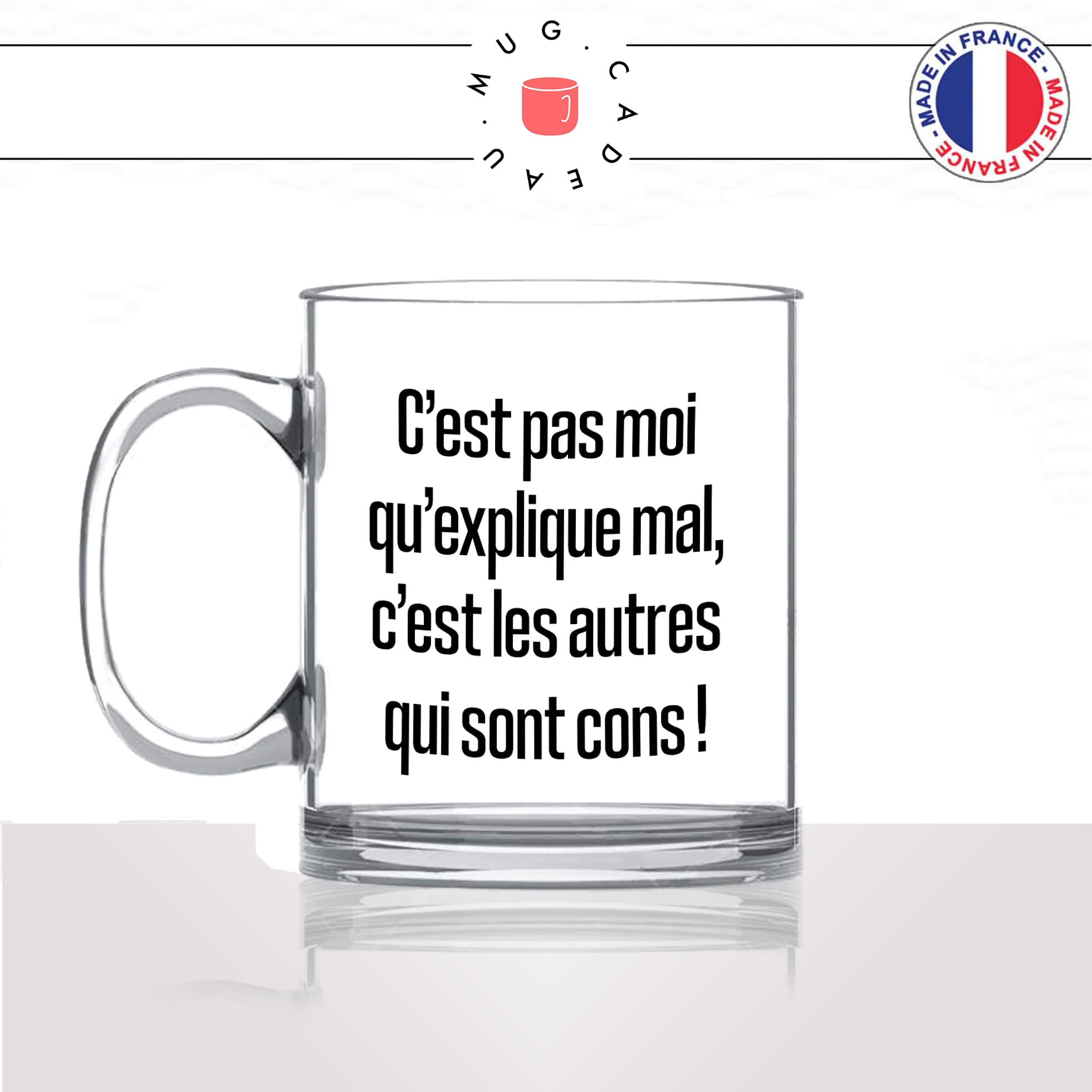 mug-tasse-en-verre-transparent-glass-cest-pas-moi-quexplique-mal-kaamelott-série-francaise-humour-cons-idée-cadeau-fun-cool-café-thé-original