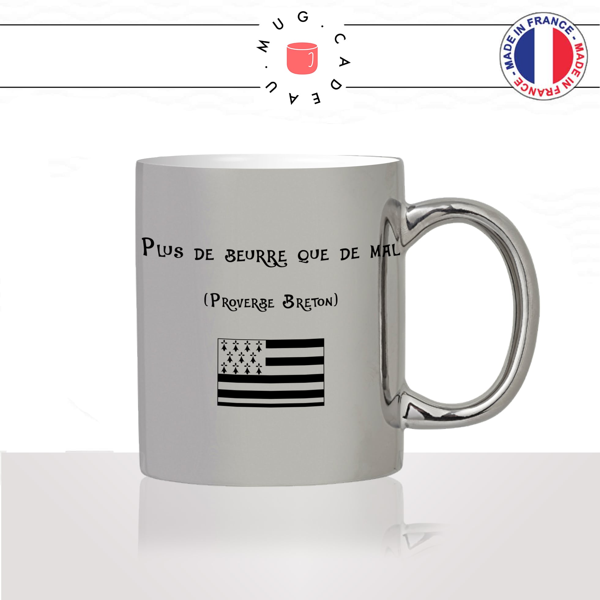 mug-tasse-argent-argenté-silver-breton-bretagne-citation-proverbe-plus-de-beurre-que-de-mal-femme-homme-idée-cadeau-fun-cool-café-thé-original2-min