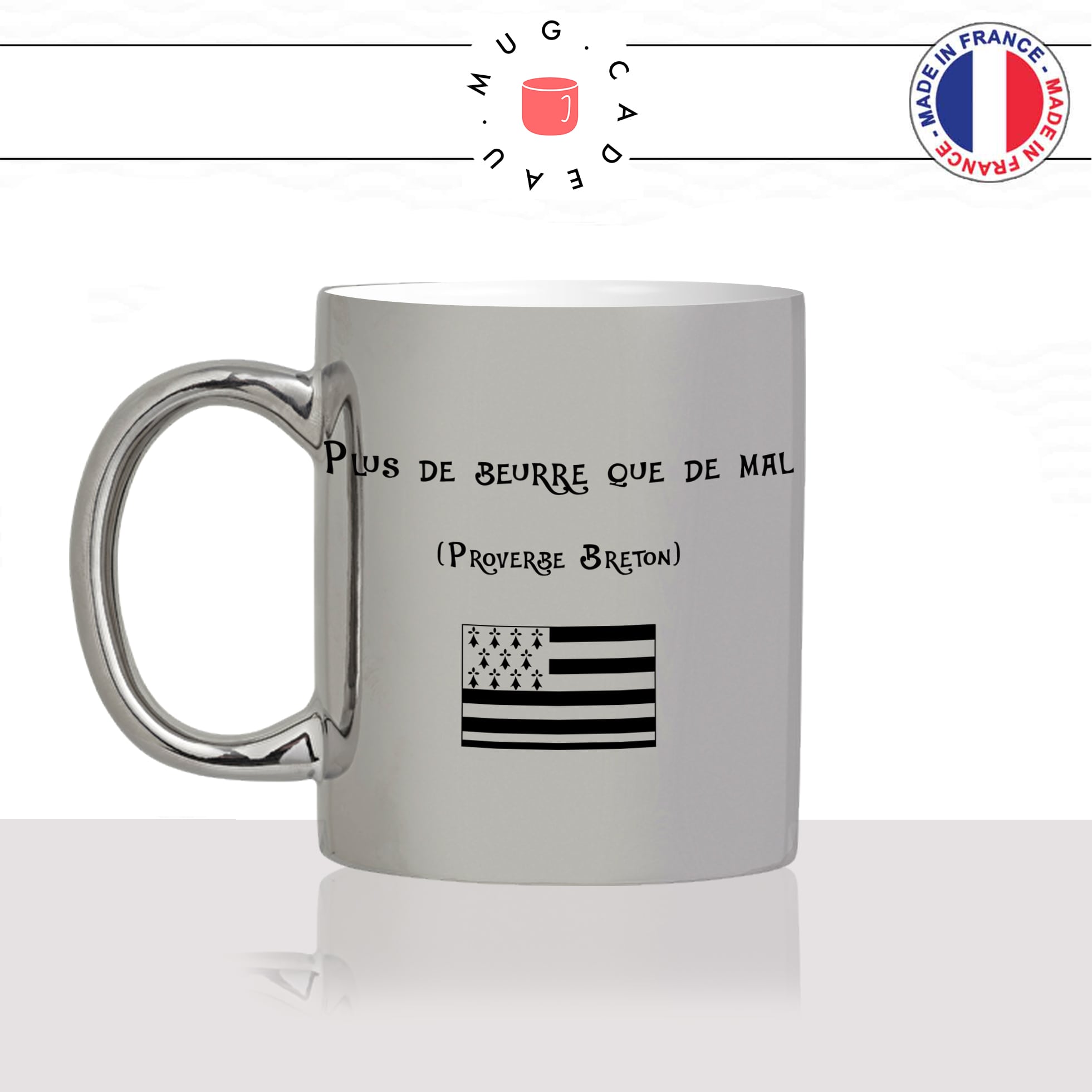 mug-tasse-argent-argenté-silver-breton-bretagne-citation-proverbe-plus-de-beurre-que-de-mal-femme-homme-idée-cadeau-fun-cool-café-thé-original-min
