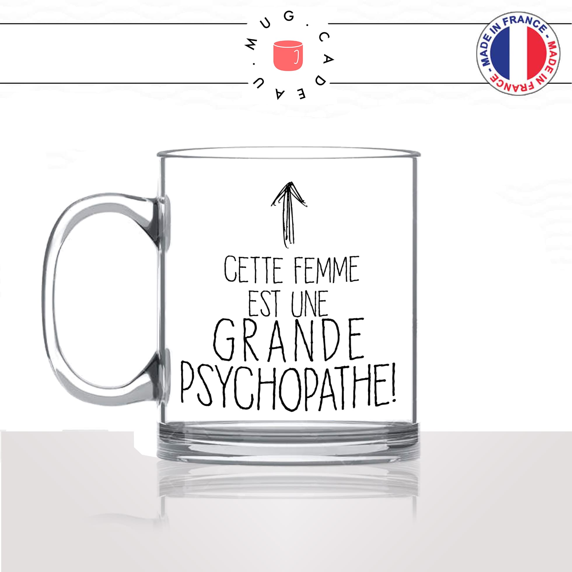 mug-tasse-en-verre-transparent-glass-cette-femme-est-une-grande-psychopathe-copine-collegue-idée-cadeau-fun-cool-café-thé-original