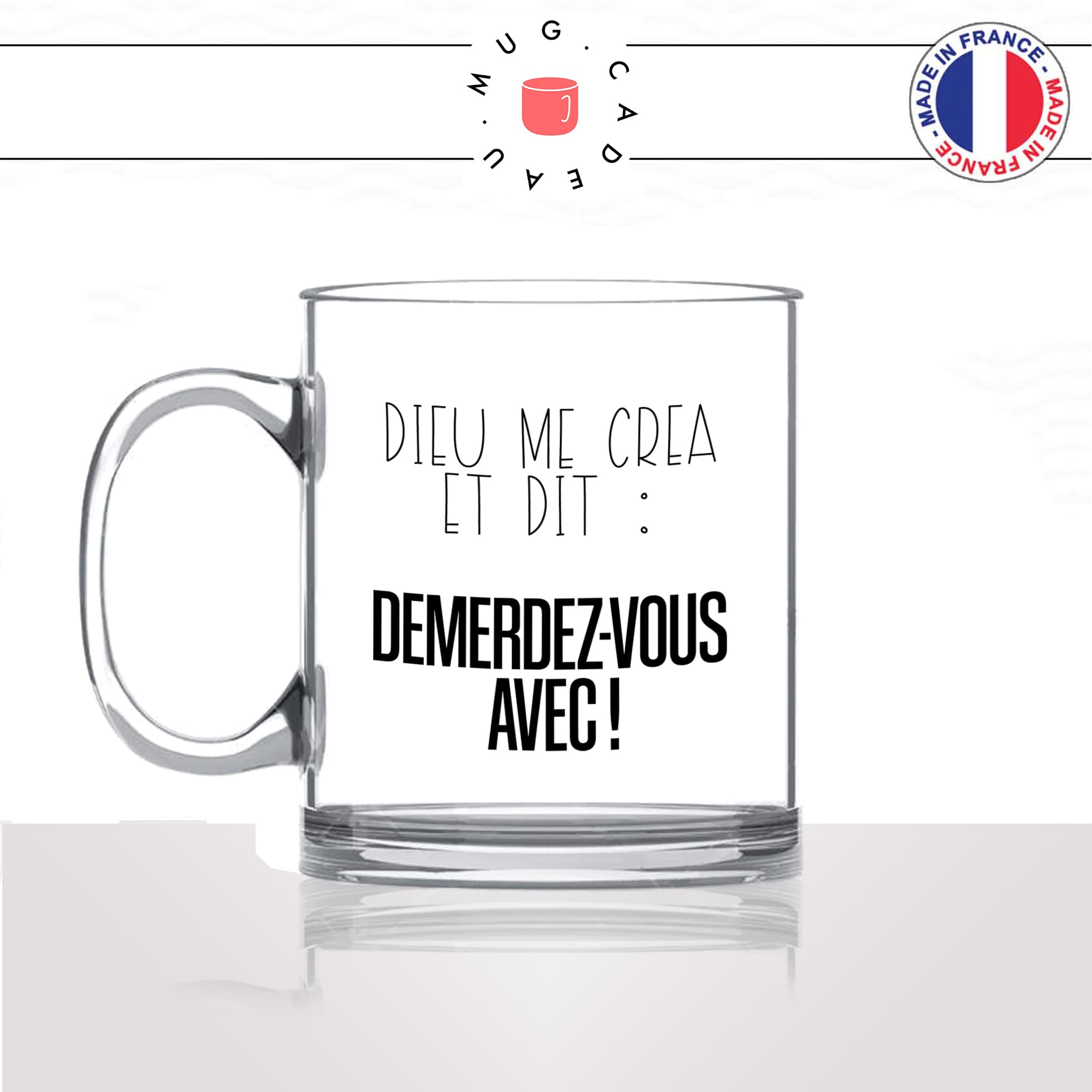 mug-tasse-en-verre-transparent-glass-dieu-me-créa-demerdez-vous-avec-humour-collegue-femme-homme-idée-cadeau-fun-cool-café-thé-original