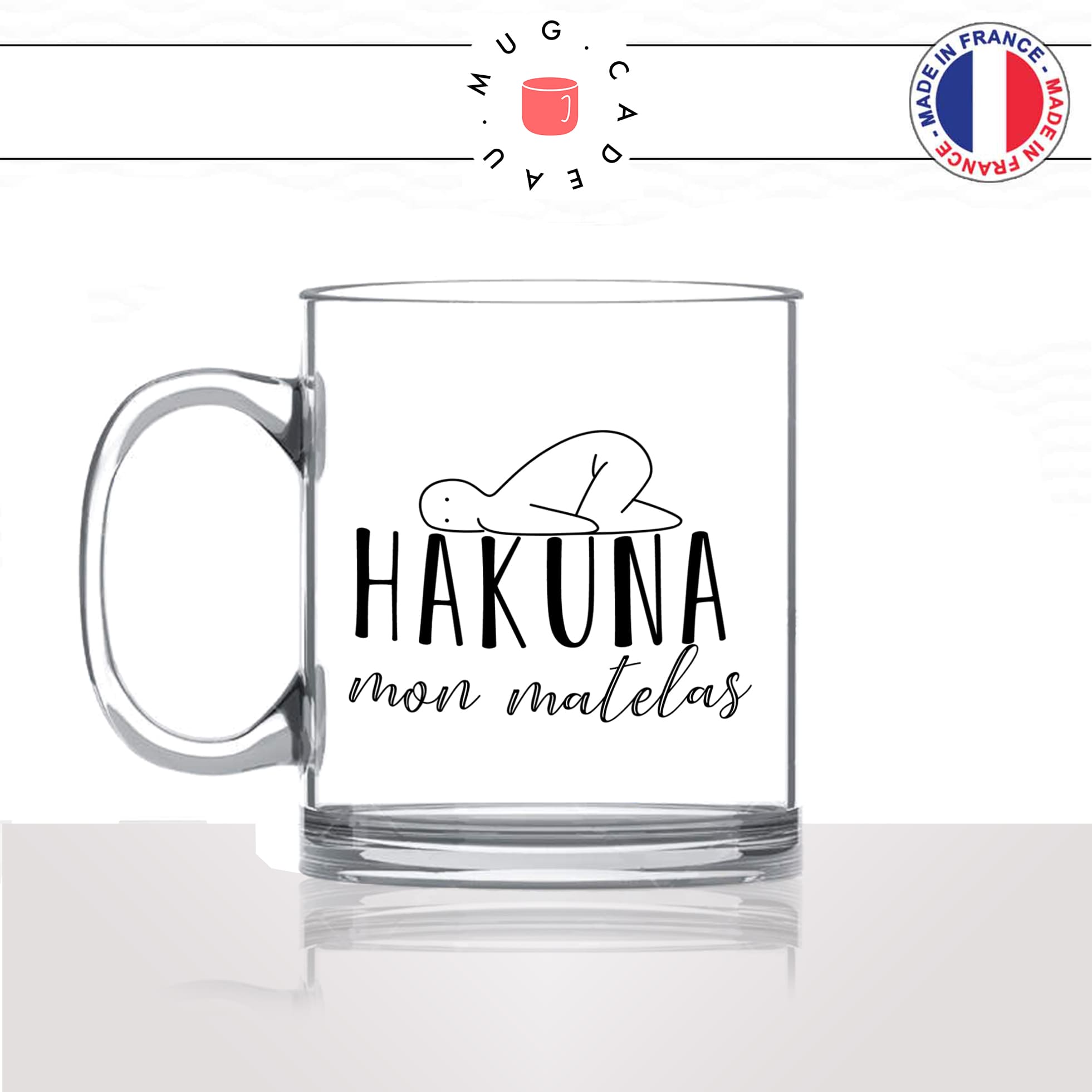 mug-tasse-en-verre-transparent-glass-hakuna-mon-matelas-matin-reveil-humour-collegue-copines-femme-homme-idée-cadeau-fun-cool-café-thé