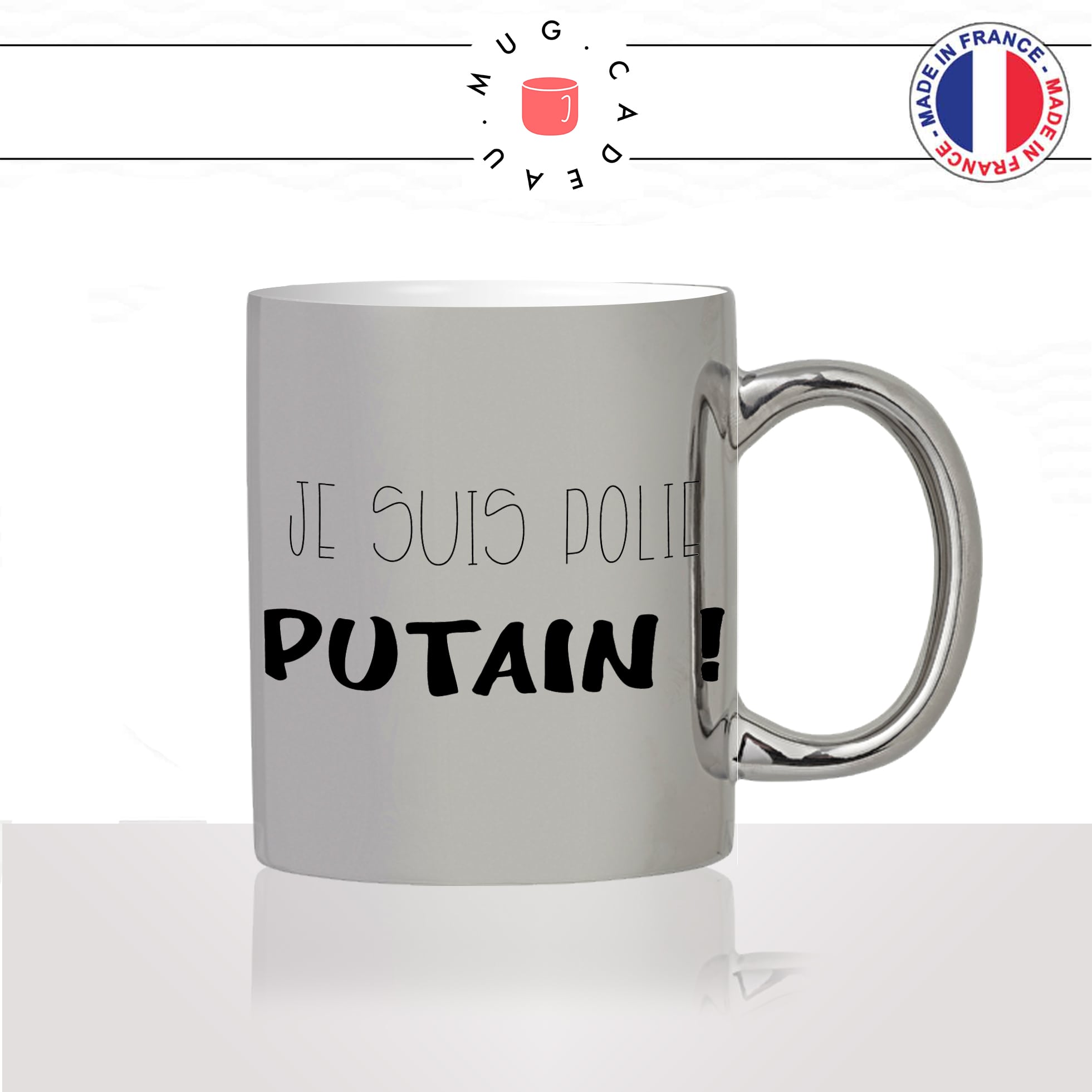 mug-tasse-argent-argenté-silver-je-suis-polie-putain-putin-politesse-femme-collegue-copine-drole-idée-cadeau-fun-cool-café-thé-original2-min