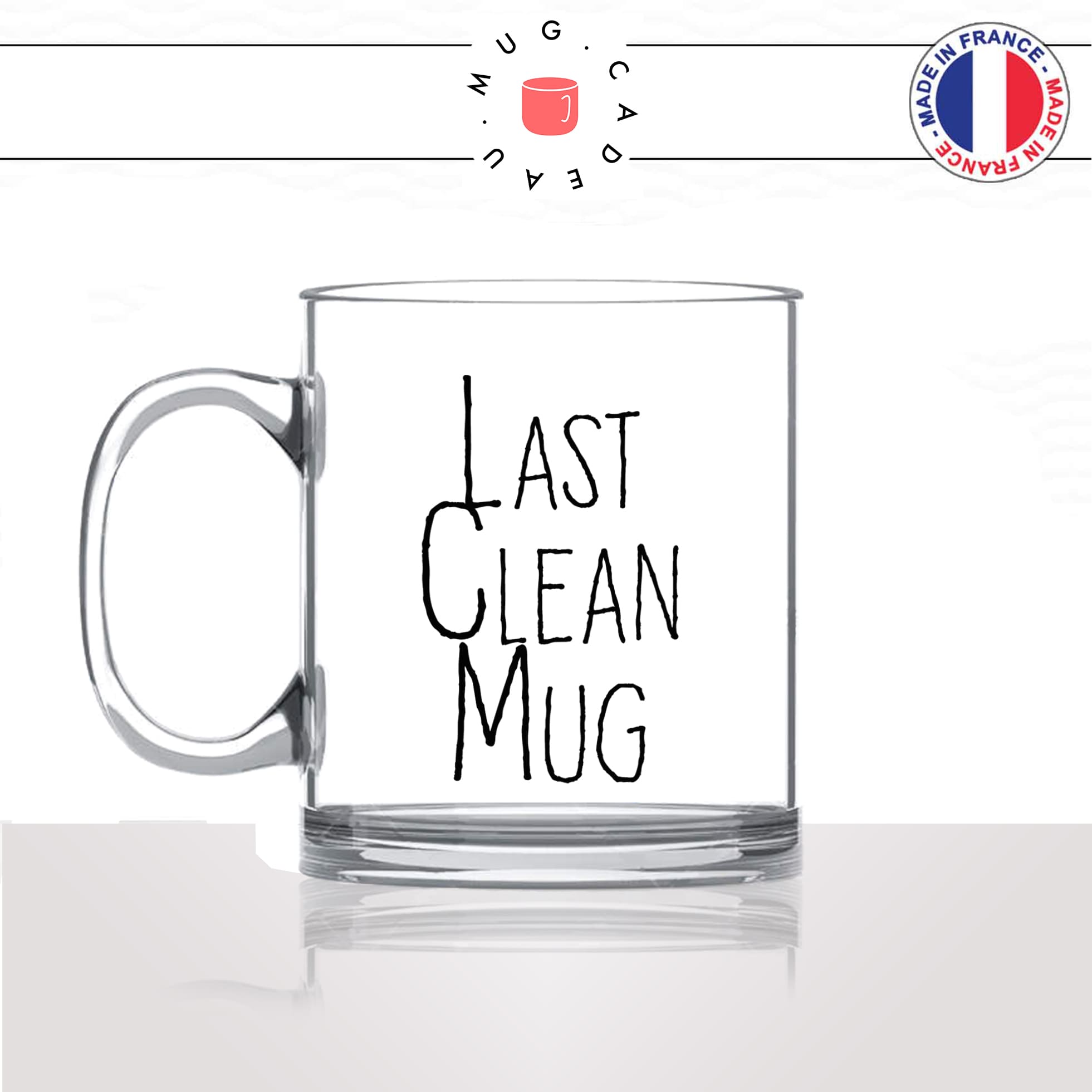 mug-tasse-en-verre-transparent-glass-last-clean-mugs-derniere-tasses-propre-humour-drole-collegue-couple-idée-cadeau-fun-cool-café-thé-original
