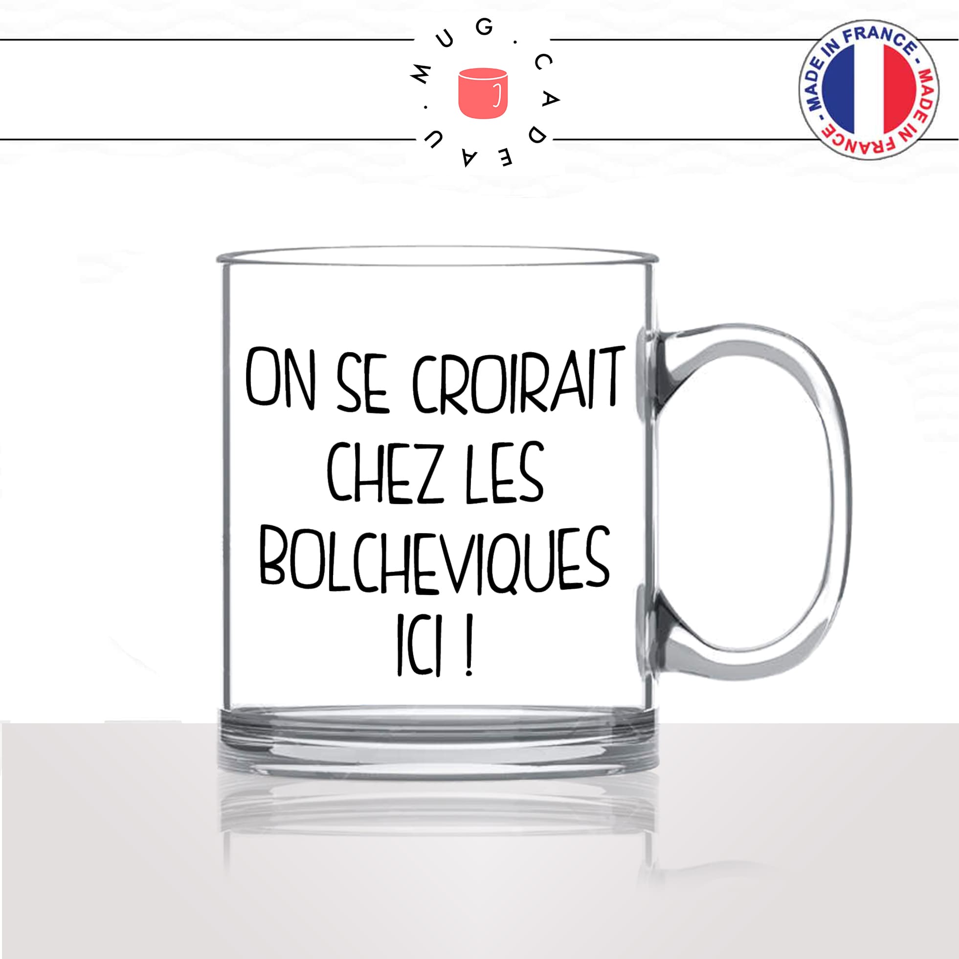 mug-tasse-en-verre-transparent-glass-on-se-croirait-chez-les-bolchéviques-ici-jean-marie-lepen-fn-politique-homme-idée-cadeau-fun-cool-café-thé-original2