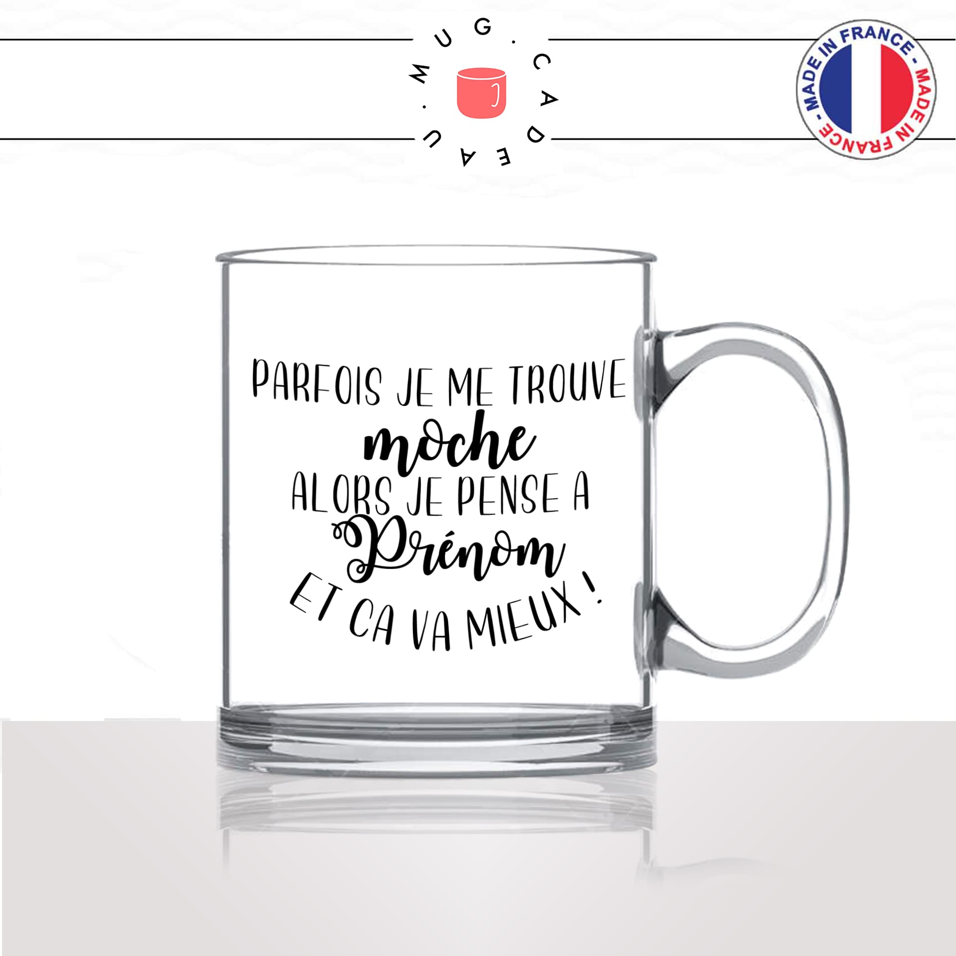 mug-tasse-en-verre-transparent-glass-parfois-je-me-trouve-moche-prenom-personnalisable-humour-collegue-idée-cadeau-fun-cool-café-thé-original2