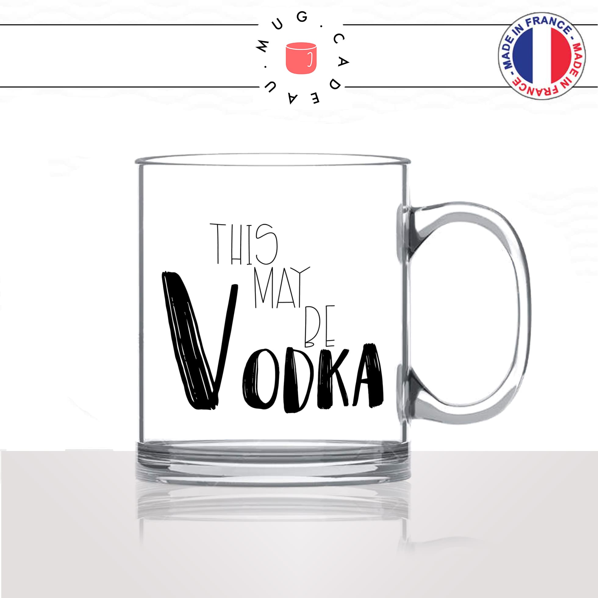 mug-tasse-en-verre-transparent-glass-this-may-be-vodka-apéro-vin-alcool-drole-copines-femme-homme-idée-cadeau-fun-cool-café-thé-original2-min