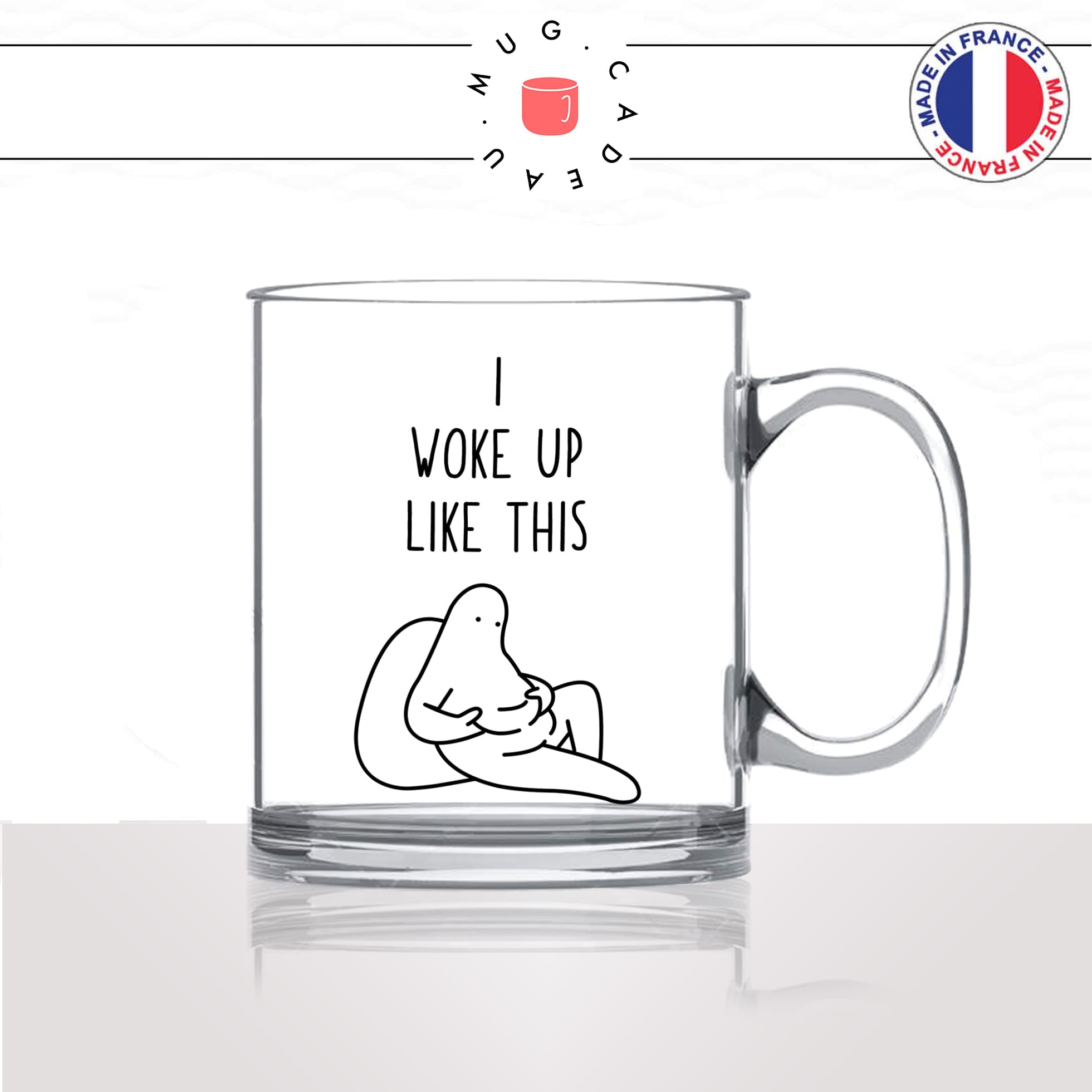 mug-tasse-en-verre-transparent-glass-woke-up-like-this-regime-gros-été-saucisse-beurre-drole-femme-homme-idée-cadeau-fun-cool-café-thé-original2