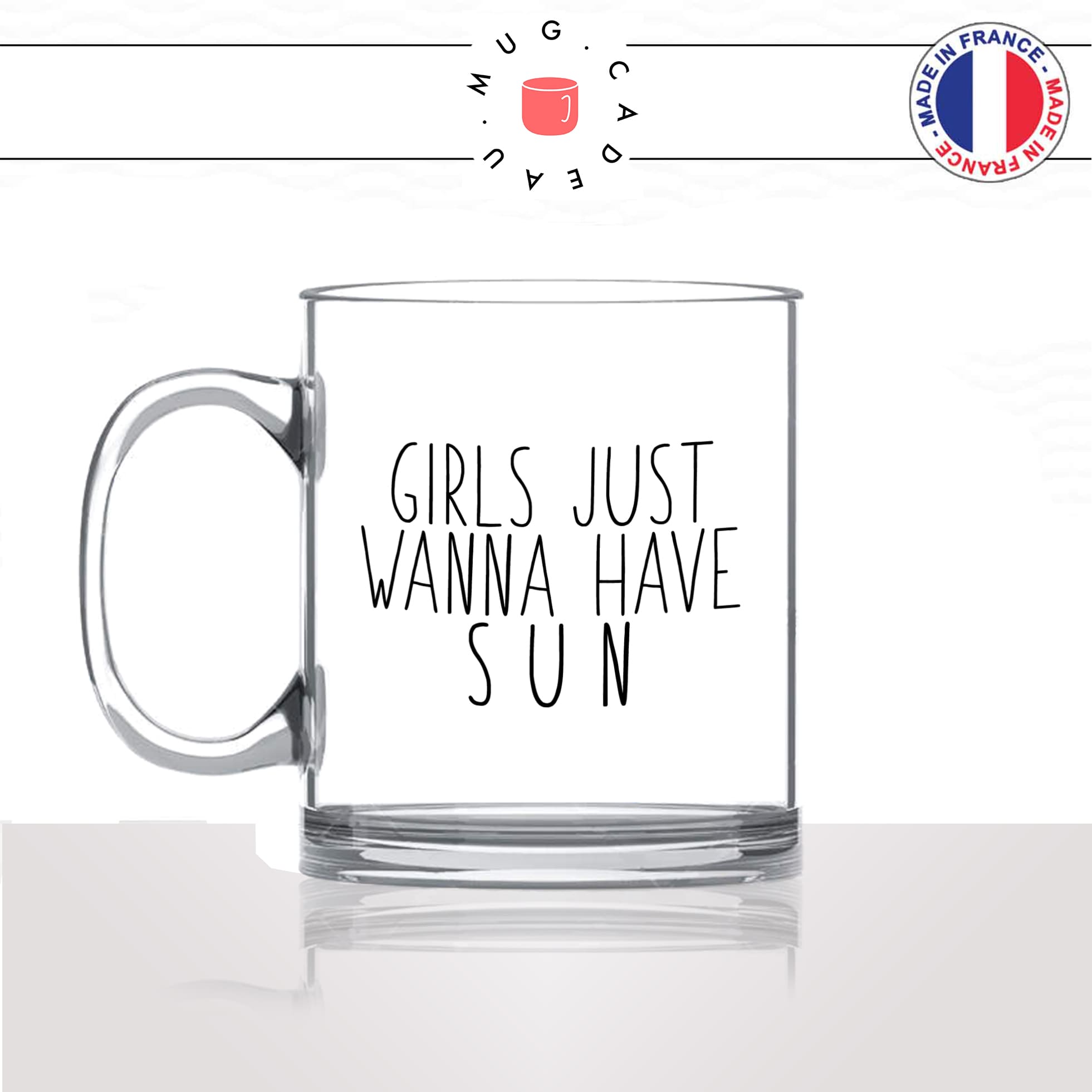 mug-tasse-en-verre-transparent-glass-girls-just-wanna-have-sun-femme-copine-collegue-cindy-loper-humour-idée-cadeau-fun-cool-café-thé-original