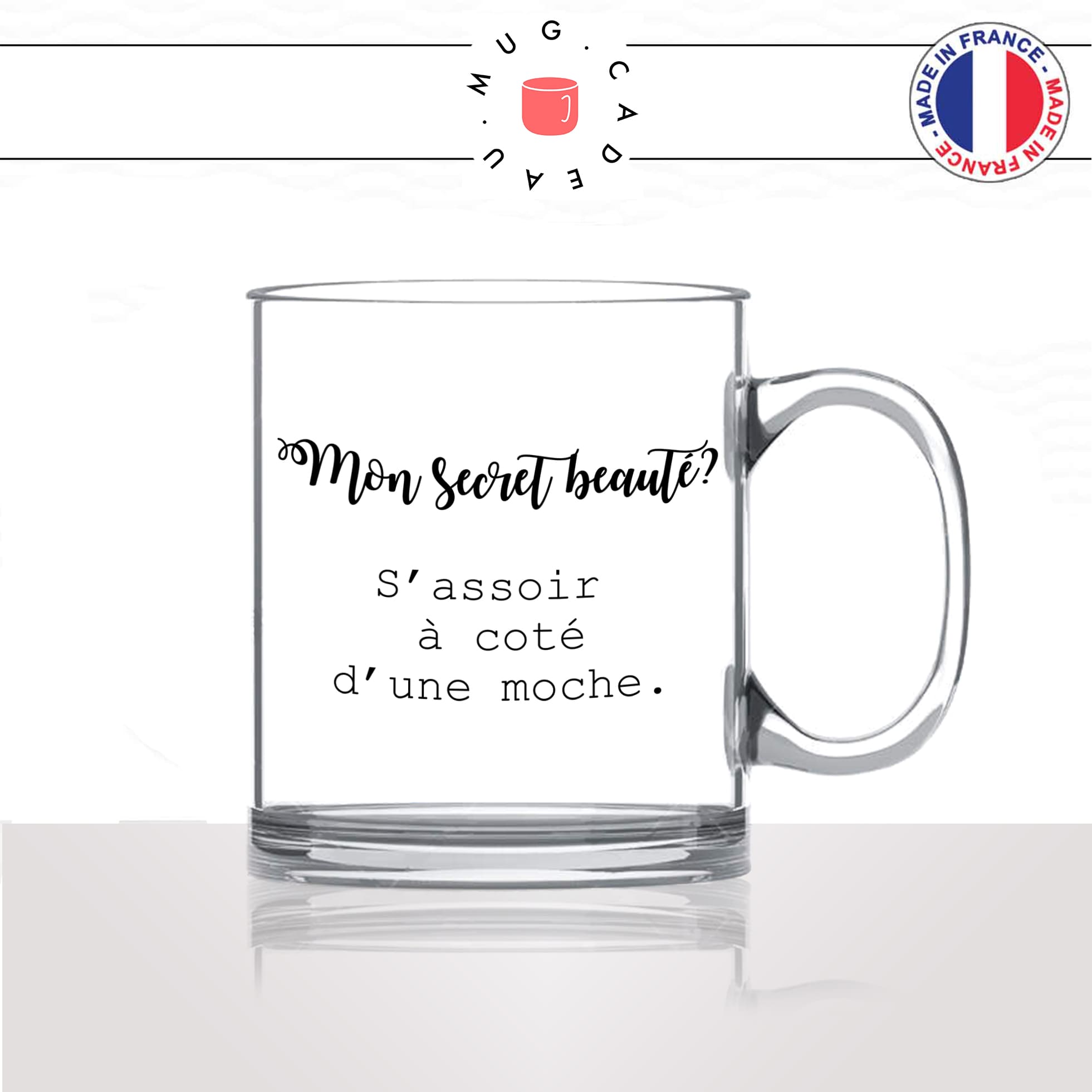 mug-tasse-en-verre-transparent-glass-secret-beauté-sasseoir-a-coté-dune-moche-femme-copine-collegue-humour-idée-cadeau-fun-cool-café-thé2