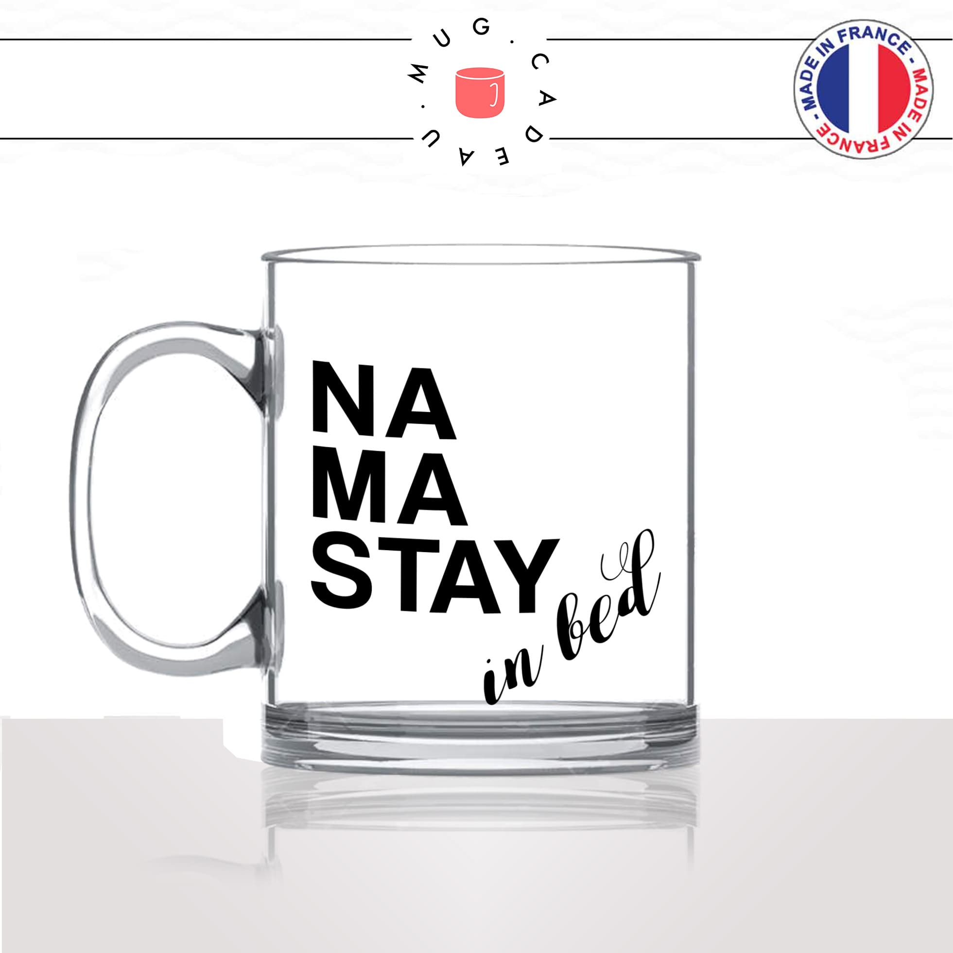 mug-tasse-en-verre-transparent-glass-yoga-pilate-namaste-stay-in-bed-collegue-travail-flemme-dormir-matin-humour-idée-cadeau-fun-cool-café-thé