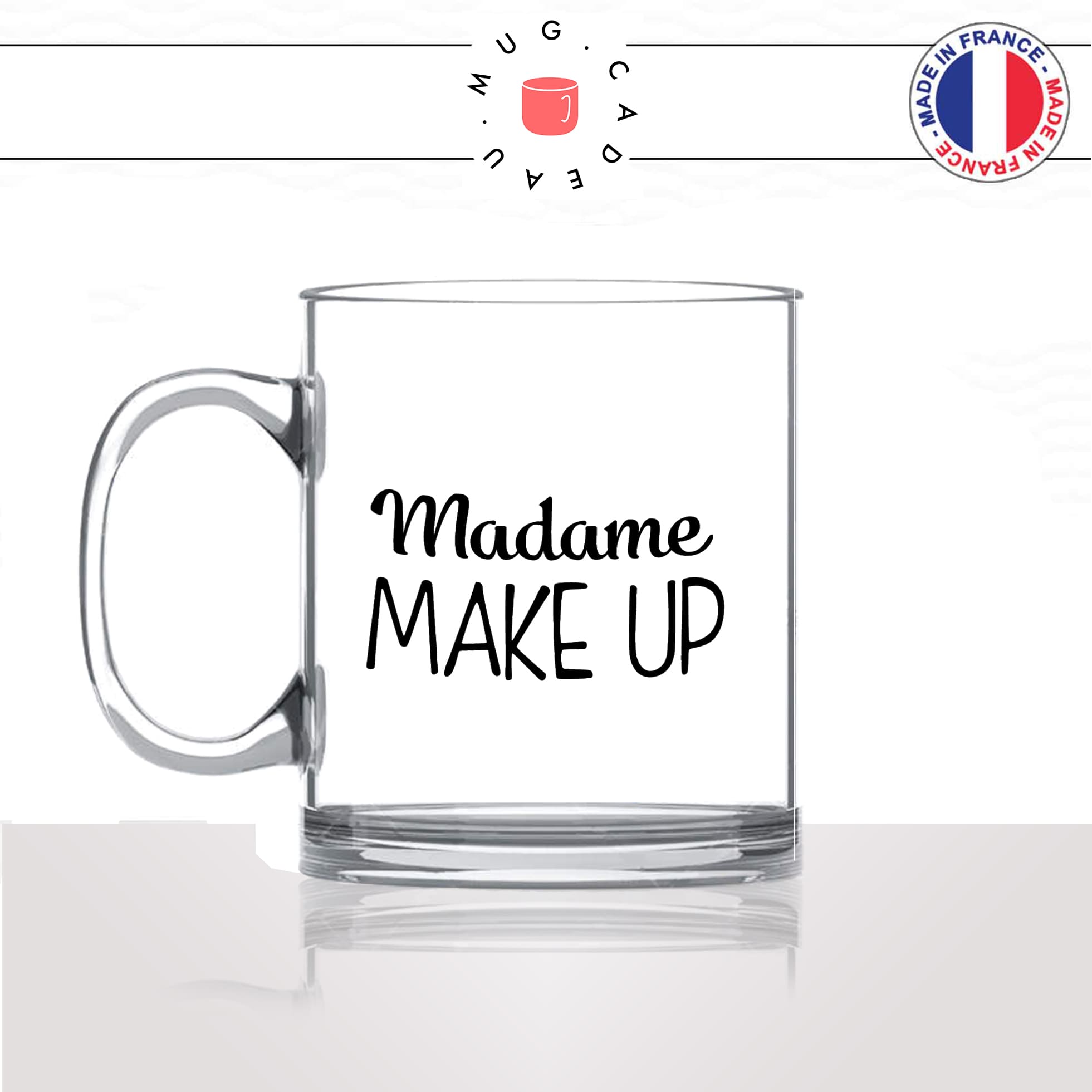 mug-tasse-en-verre-transparent-glass-femme-madame-make-up-maquillague-sephora-collegue-copine-humour-idée-cadeau-fun-cool-café-thé