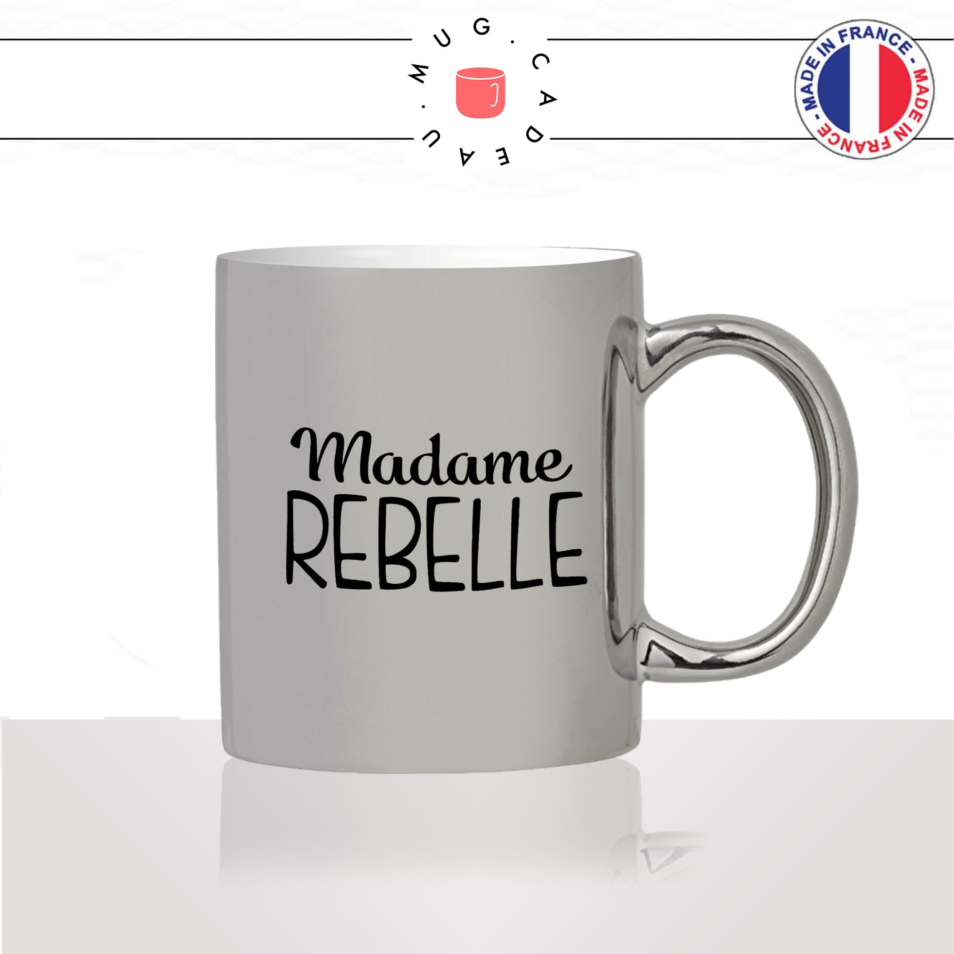 mug-tasse-argent-argenté-silver-femme-madame-rebelle-adolescente-ado-collegue-copine-humour-idée-cadeau-fun-cool-café-thé2