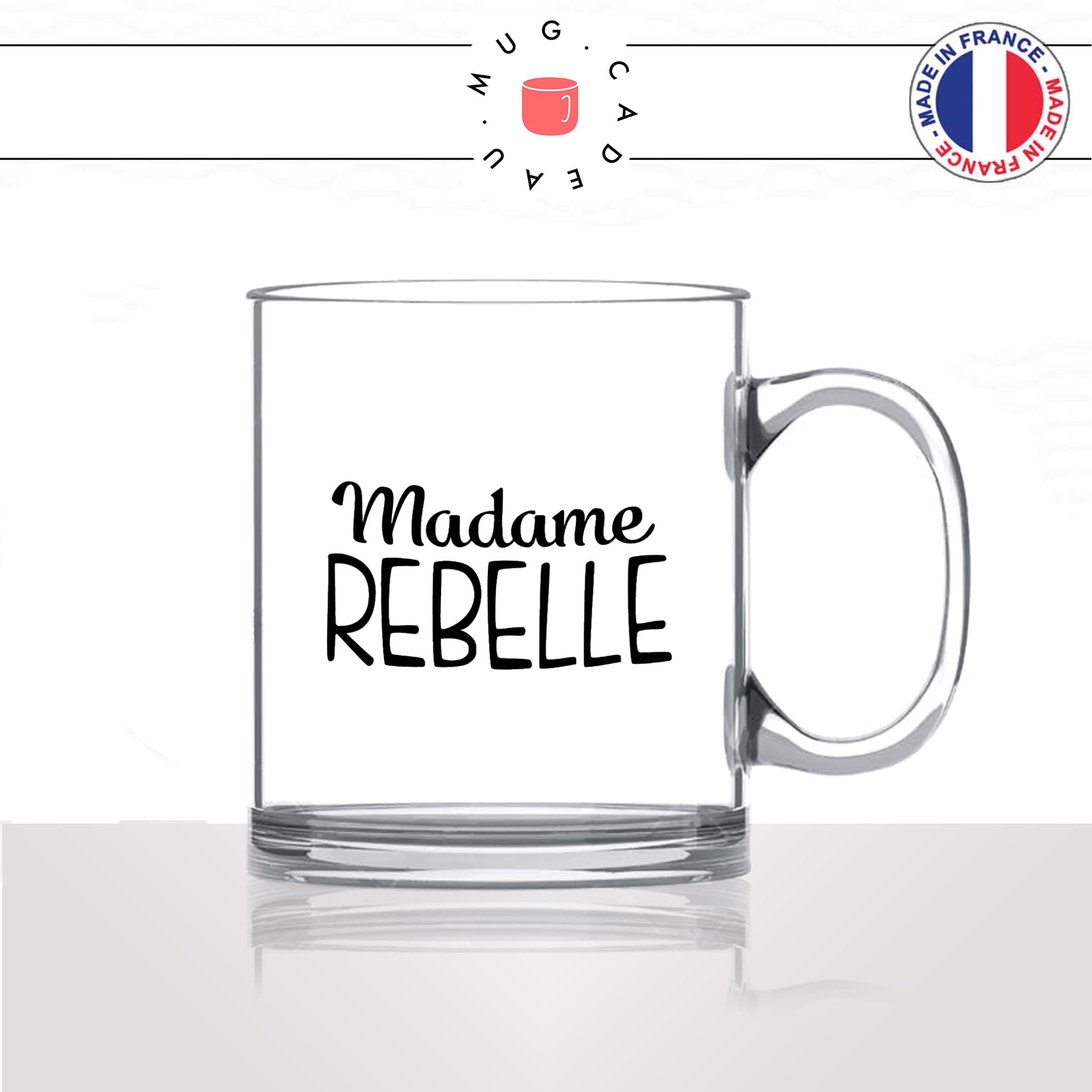 mug-tasse-en-verre-transparent-glass-femme-madame-rebelle-adolescente-ado-collegue-copine-humour-idée-cadeau-fun-cool-café-thé2