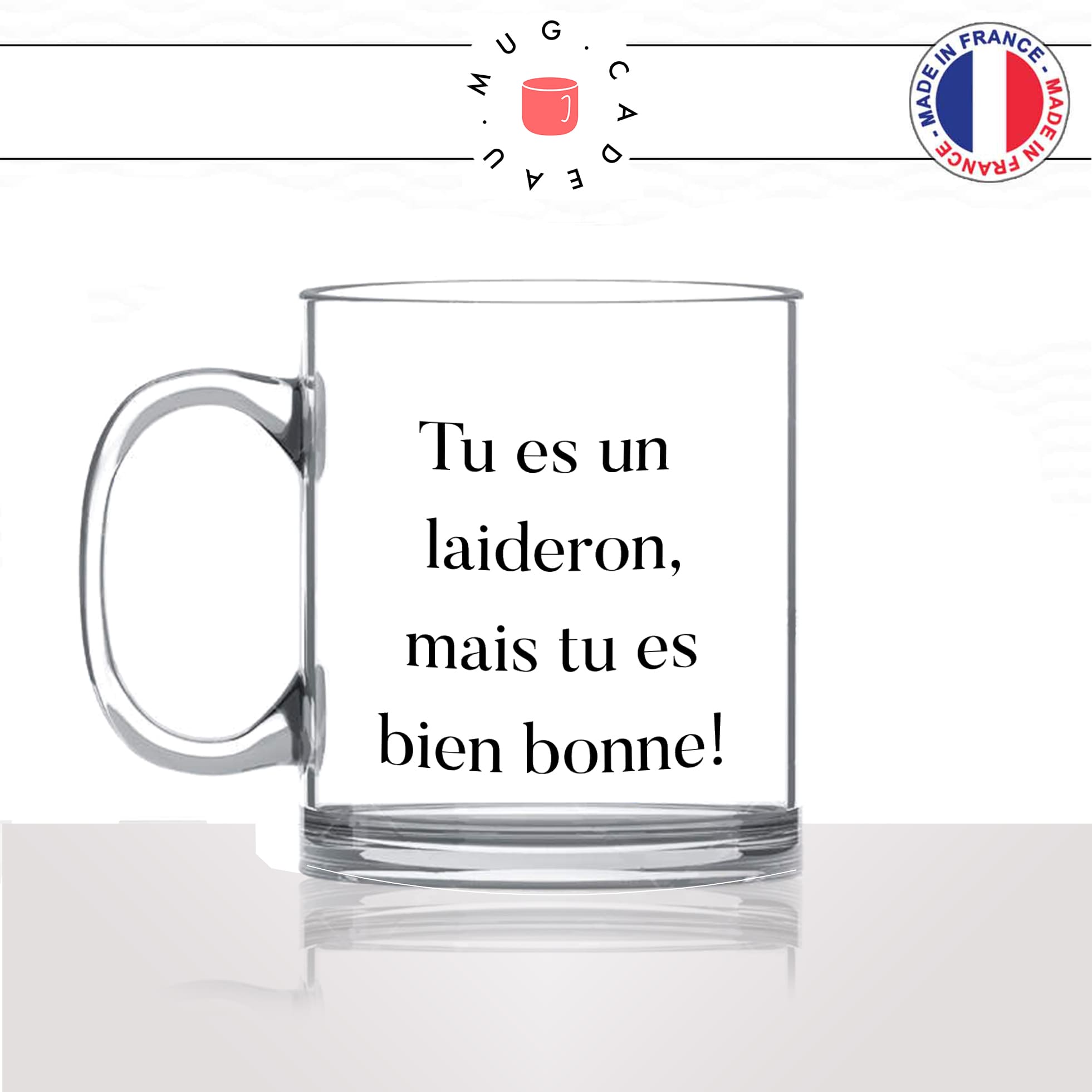 mug-tasse-en-verre-transparent-glass-film-les-visiteurs-tu-es-un-laideron-mais-tu-es-bien-bonne-femme-humour-idée-cadeau-fun-cool-café-thé
