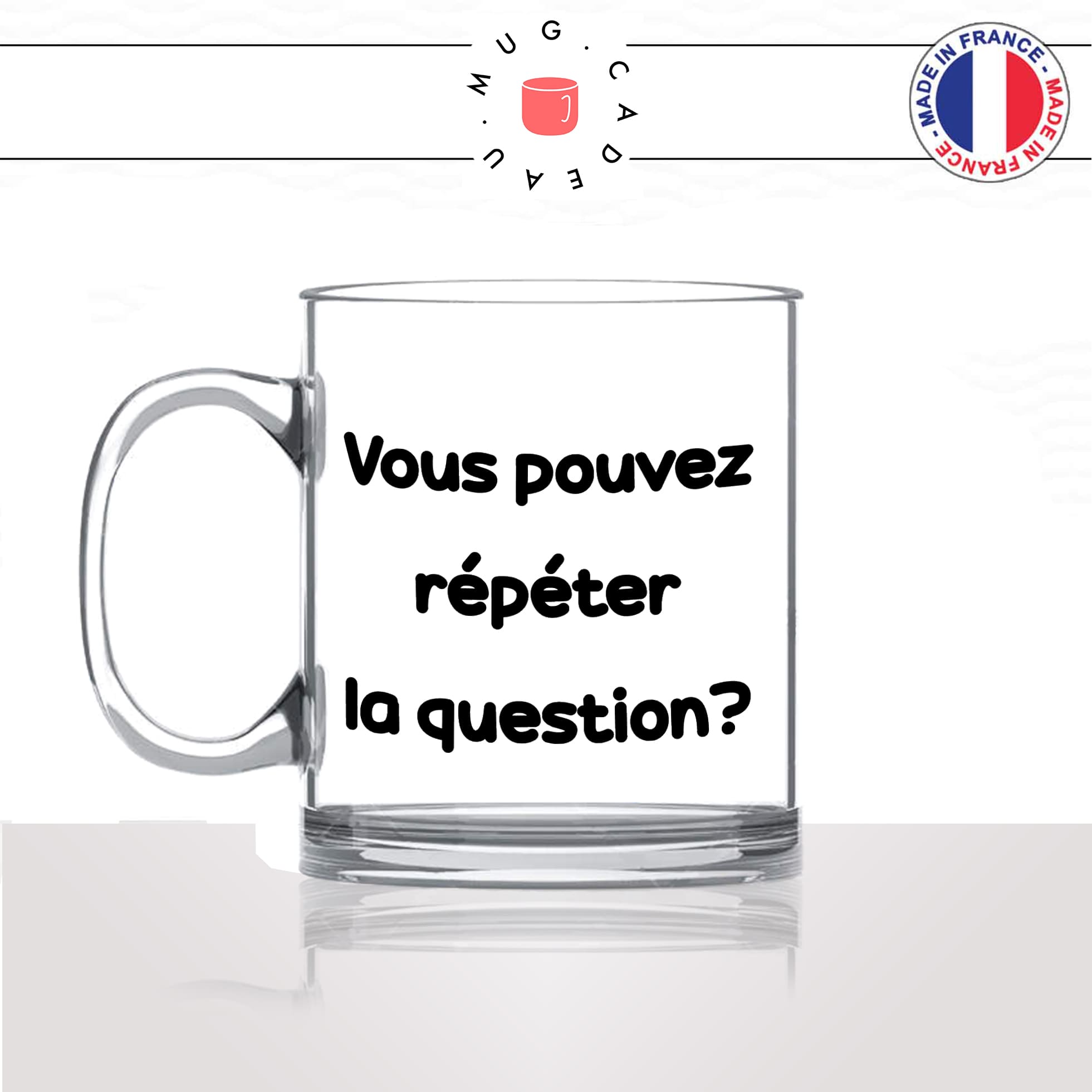 mug-tasse-en-verre-transparent-glass-film-sketch-les-inconnus-vous-pouvez-repeter-la-question-humour-francais-idée-cadeau-fun-cool-café-thé