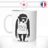 mug-tasse-ref8-art-artiste-bansky-graff-singe-pancarte-phrase-menace-cafe-the-mugs-tasses-personnalise-original-anse-gauche