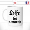 mug-tasse-blanc-unique-leffe-toi-et-marche-marque-biere-apéro-homme-femme-parodie-humour-fun-cool-idée-cadeau-original-personnalisé