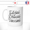 mug-tasse-blanc-unique-libéré-délivré-vacciné-vaccination-covid-homme-femme-parodie-humour-fun-cool-idée-cadeau-original-personnalisé
