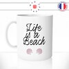 mug-tasse-blanc-unique-life-is-a-beach-plage-vacances-coquillages-homme-femme-humour-fun-cool-idée-cadeau-original-personnalisé