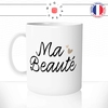 mug-tasse-blanc-unique-ma-beauté-amour-couple-enfant-fille-homme-femme-humour-fun-cool-idée-cadeau-original-personnalisé