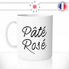 mug-tasse-blanc-unique-paté-rosé-vin-apéro-apéritif-vacances-collegues-homme-femme-humour-fun-cool-idée-cadeau-original-personnalisé