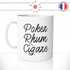 mug-tasse-blanc-unique-poker-rhum-cigare-bonhomme-mec-homme-cubain-bluff-humour-fun-cool-idée-cadeau-original-personnalisé