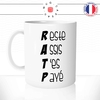 mug-tasse-blanc-unique-RATP-reste-assis-t'es-payé-collegue-travail-homme-femme-parodie-humour-fun-cool-idée-cadeau-original