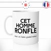 mug-tasse-blanc-cet-homme-ronfle-mais-on-l'aime-quand-meme-couple-ronfleur-mec-humour-fun-idée-cadeau-originale-cool-min