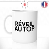 mug-tasse-blanc-reveil-au-top-matin-se-lever-de-bonne-humeur-café-humour-fun-idée-cadeau-originale-cool