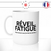 mug-tasse-blanc-reveil-fatigué-soirée-arrosée-apéro-matin-café-thé-collegue-homme-femme-humour-fun-idée-cadeau-cool