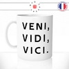 mug-tasse-blanc-veni-vidi-vici-napoleon-latin-citataion-guerre-venu-vu-vaincu-humour-fun-idée-cadeau-originale-cool