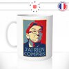 mug-tasse-blanc-simple-mélenchon-j'ai-rien-compris-homme-politique-j'ai-affiche-obama-drole-idée-cadeau-originale-café-thé