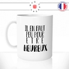 mug-tasse-blanc-brillant-il-en-faut-peu-pour-etre-heureux-bonheur-citation-dessin-animé-hakuna-matata-idée-cadeau-originale-fun-unique