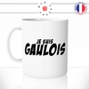 mug-tasse-blanc-brillant-je-suis-gaulois-gaule-gaulle-homme-francais-france-histoire-fier-idée-cadeau-originale-fun-unique