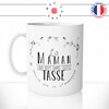mug-tasse-ref2-fete-des-meres-la-maman-qui-boit-dans-cette-tasse-embrasse-cafe-the-mugs-tasses-personnalise-anse-gauche