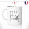 mug-tasse-covid-friendly-pandemic-virus-humour-café-thé-idée-cadeau-original-personnalisable-min